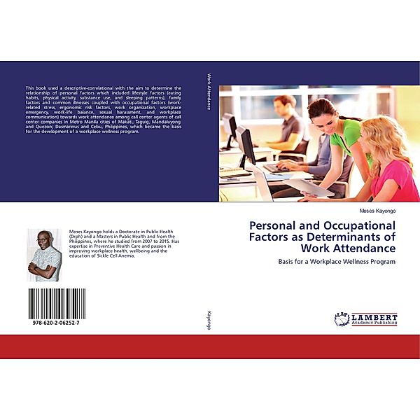 Personal and Occupational Factors as Determinants of Work Attendance, Moses Kayongo
