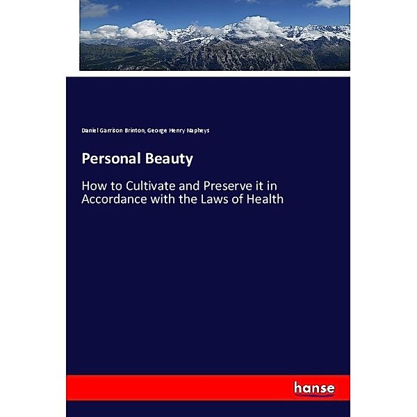 Personal Beauty, Daniel Garrison Brinton, George Henry Napheys