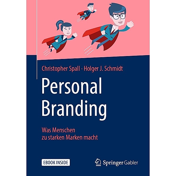 Personal Branding, Christopher Spall, Holger J. Schmidt