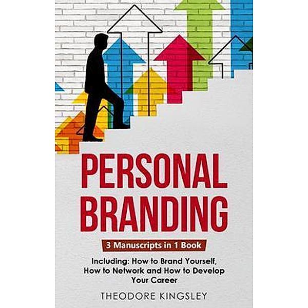 Personal Branding / Career Development Bd.14, Theodore Kingsley