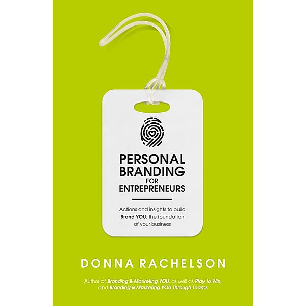 Personal Branding for Entrepreneurs, Donna Rachelson