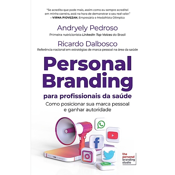 Personal Branding para profissionais da saúde, Andryely Pedroso, Ricardo Dalbosco