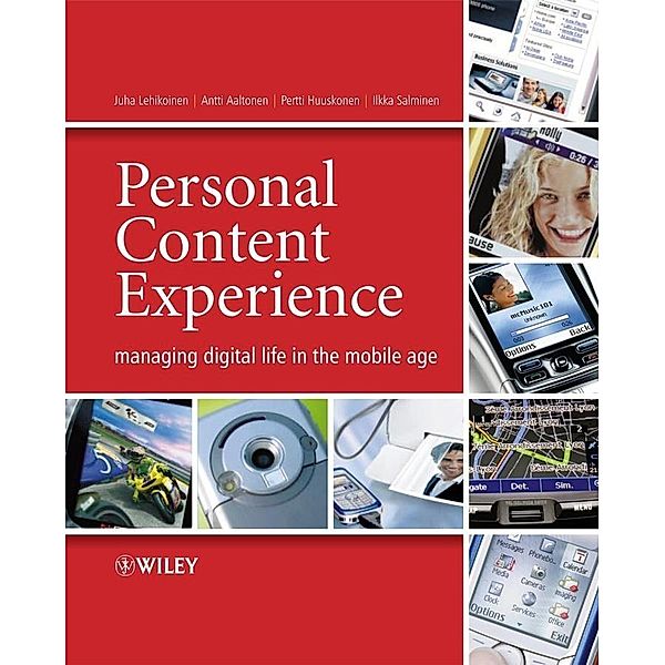 Personal Content Experience, Juha Lehikoinen, Antti Aaltonen, Pertti Huuskonen, Ilkka Salminen