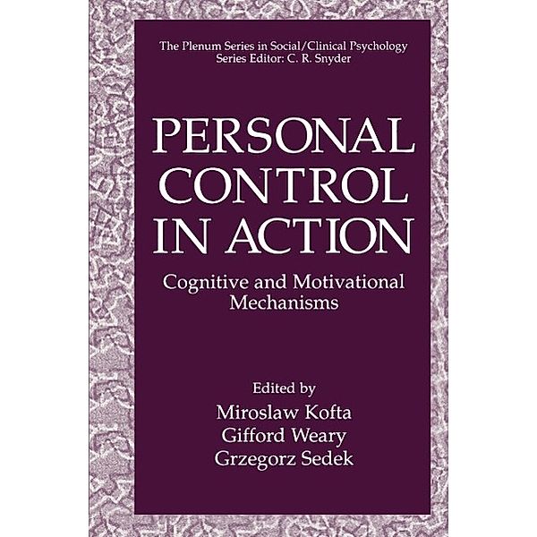 Personal Control in Action / The Springer Series in Social Clinical Psychology