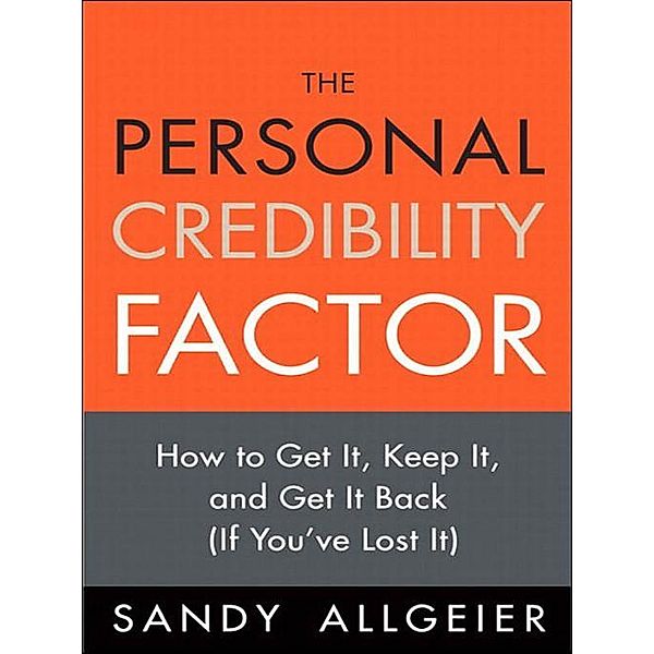 Personal Credibility Factor, The, Sandy Allgeier