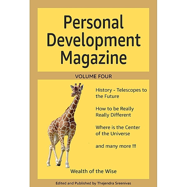 Personal Development Magazine - Volume Four / Personal Development Magazine, Thejendra Sreenivas