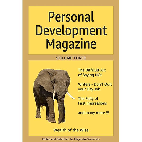 Personal Development Magazine - Volume Three / Personal Development Magazine, Thejendra Sreenivas