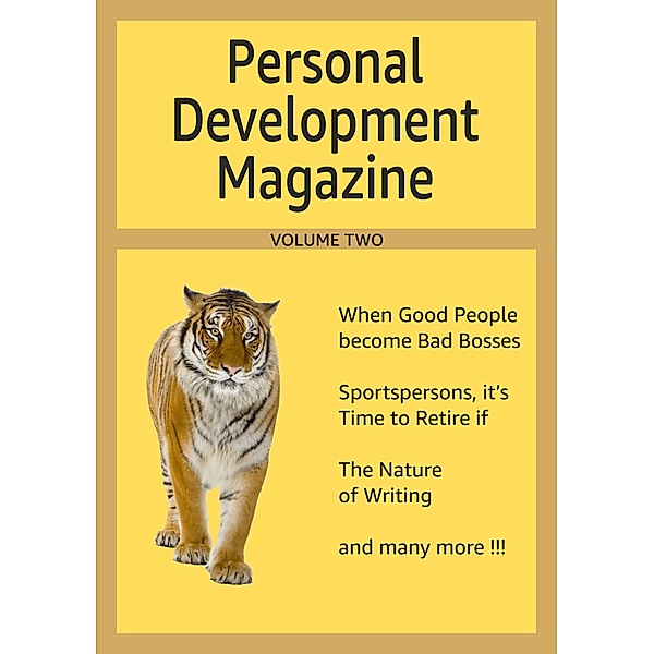 Personal Development Magazine - Volume Two / Personal Development Magazine, Thejendra Sreenivas