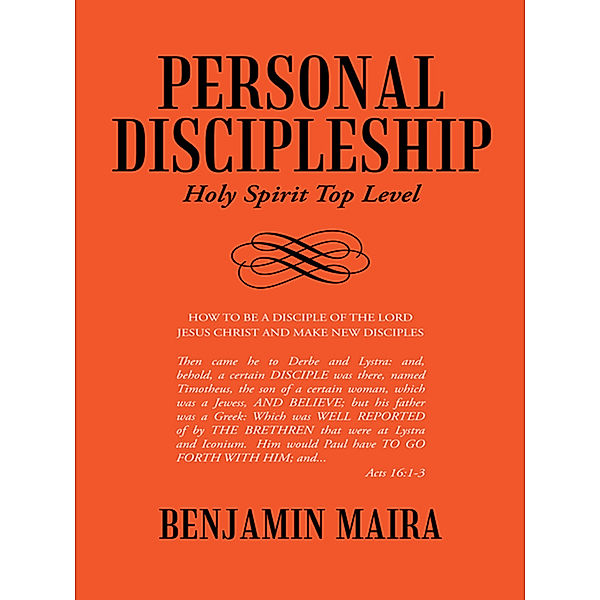 Personal Discipleship, Benjamin Maira