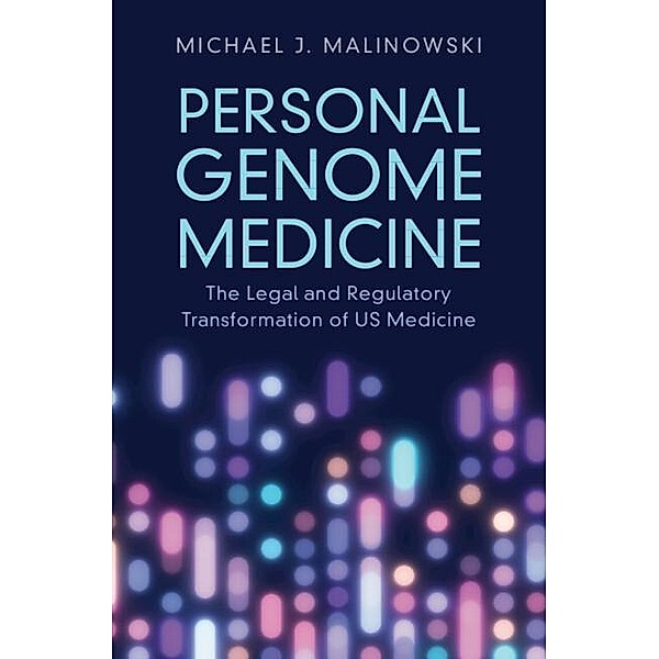 Personal Genome Medicine, Michael J. Malinowski