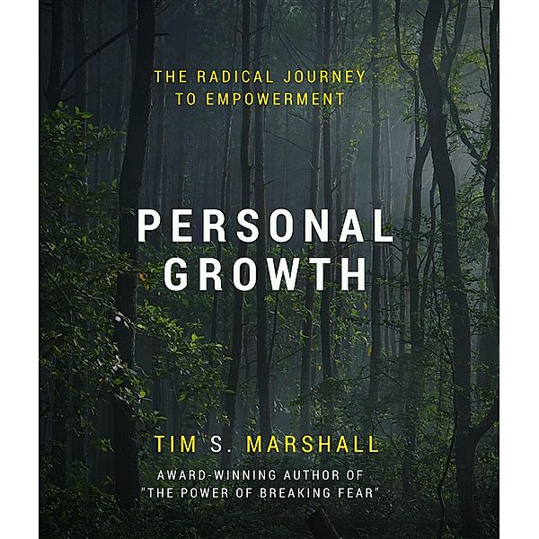 Personal Growth, Tim S Marshall