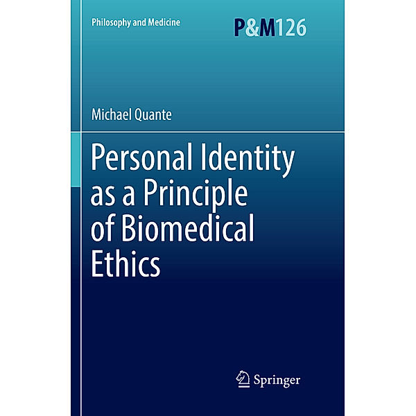 Personal Identity as a Principle of Biomedical Ethics, Michael Quante