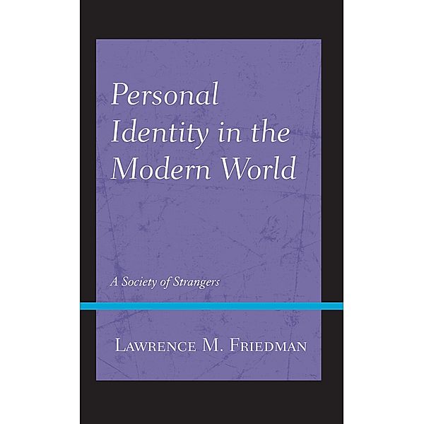 Personal Identity in the Modern World, Lawrence M. Friedman