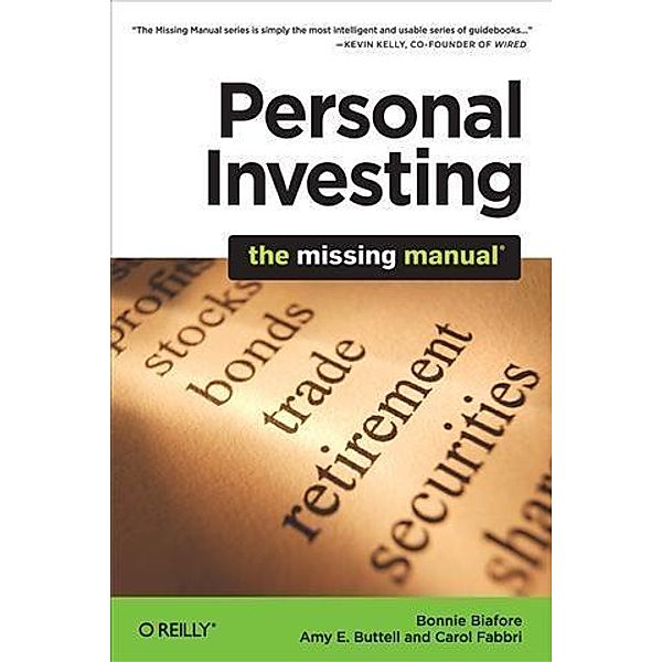 Personal Investing: The Missing Manual, Bonnie Biafore