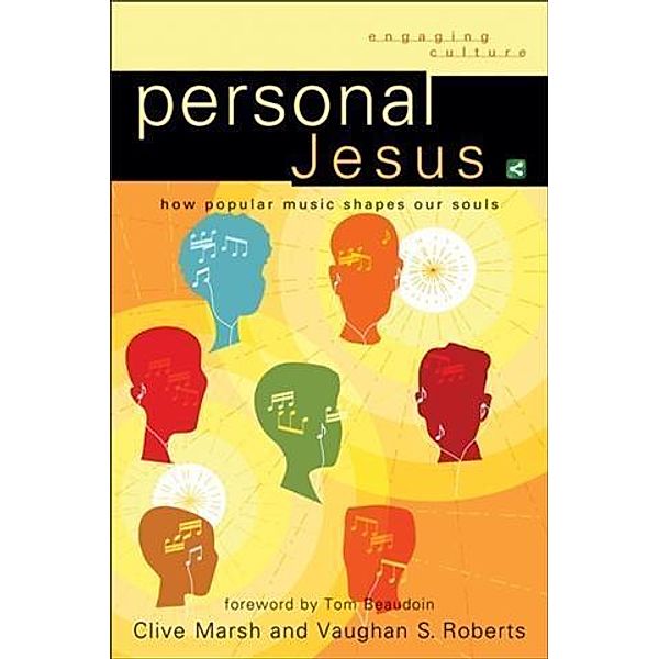 Personal Jesus (Engaging Culture), Clive Marsh