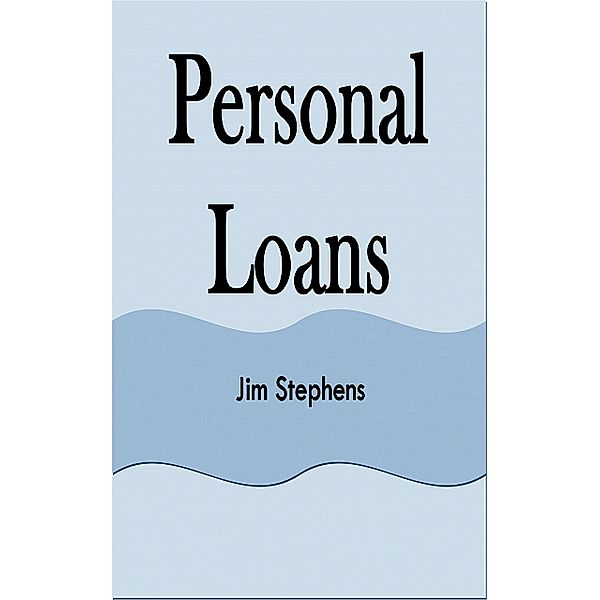 Personal Loans, Jim Stephens