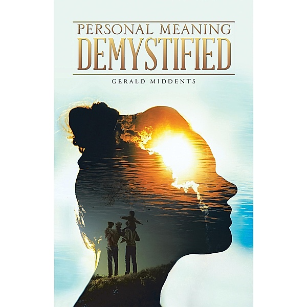 Personal Meaning Demystified, Gerald Middents