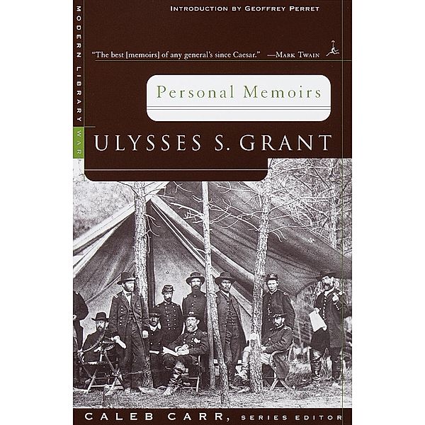 Personal Memoirs, Ulysses S. Grant