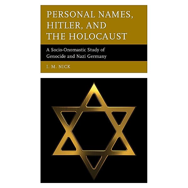 Personal Names, Hitler, and the Holocaust, I. M. Nick