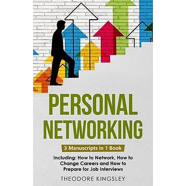 Personal Networking / Career Development Bd.15, Theodore Kingsley