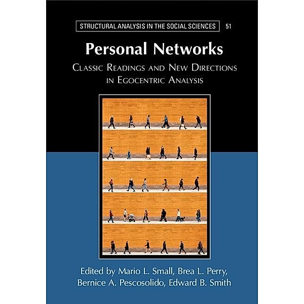 Personal Networks / Structural Analysis in the Social Sciences