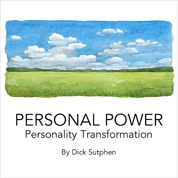 Personal Power Personality Transformation, Dick Sutphen