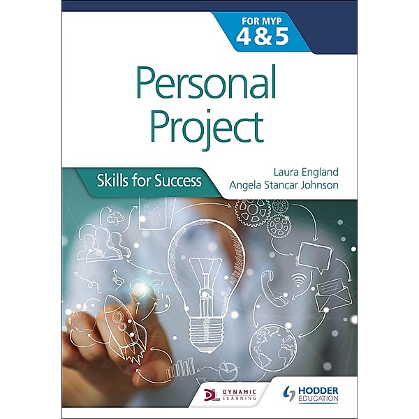 Personal Project for the IB MYP 4&5: Skills, Laura England, Angela Stancar Johnson