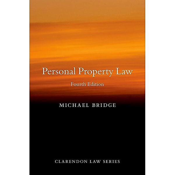 Personal Property Law / Clarendon Law Series, Michael Bridge