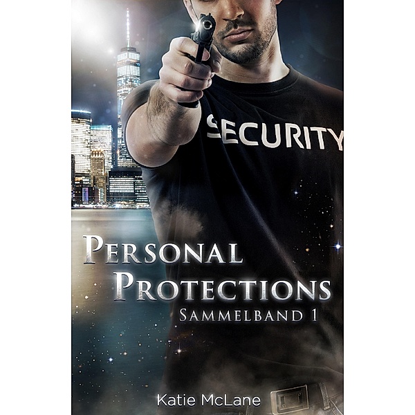 Personal Protections - Sammelband 1, Katie McLane