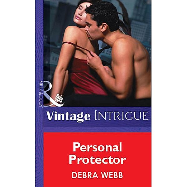 Personal Protector (Mills & Boon Vintage Intrigue) / Mills & Boon Vintage Intrigue, Debra Webb