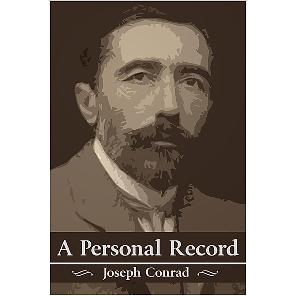 Personal Record, Joseph Conrad