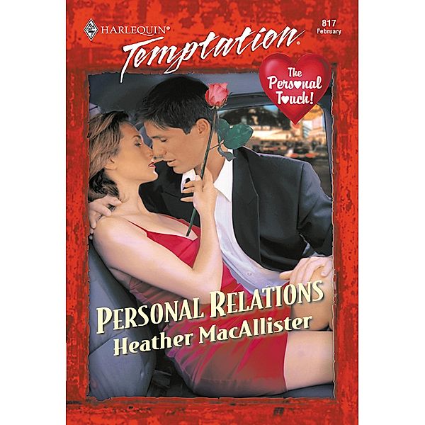 Personal Relations (Mills & Boon Temptation) / Mills & Boon Temptation, Heather Macallister