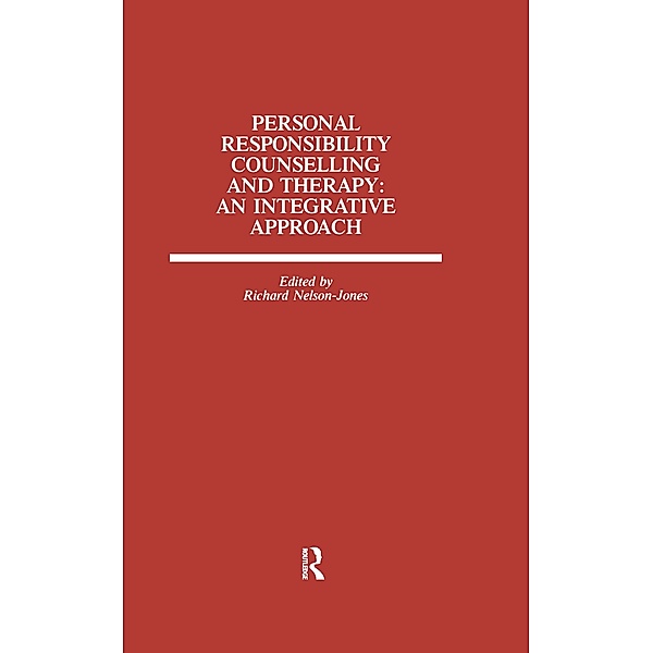 Personal Responsibility Counselling And Therapy, Richard Nelson-Jones