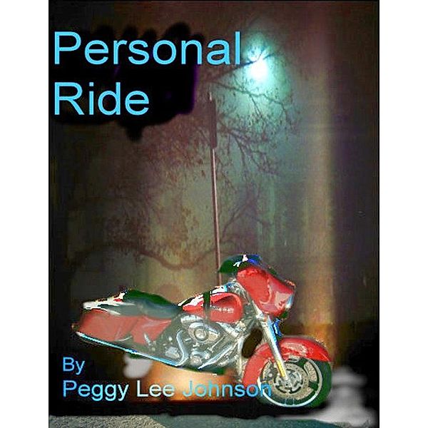 Personal Ride / Peggy Johnson, Peggy Johnson