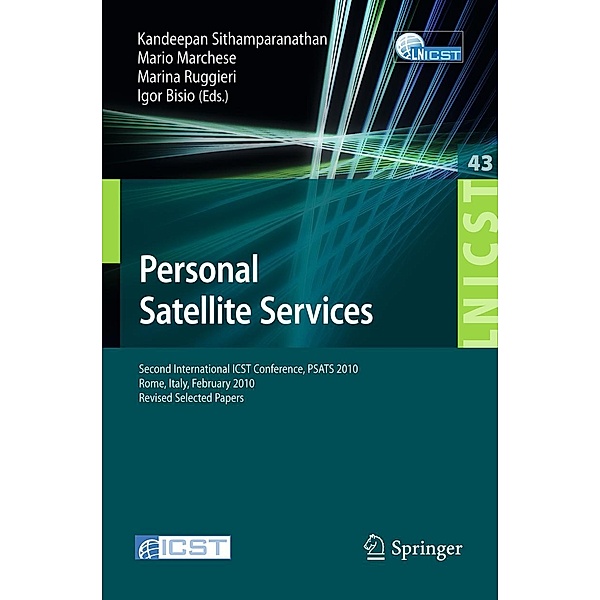 Personal Satellite Services / Lecture Notes of the Institute for Computer Sciences, Social Informatics and Telecommunications Engineering Bd.43