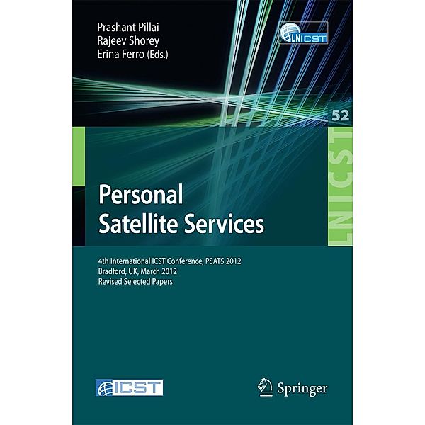 Personal Satellite Services / Lecture Notes of the Institute for Computer Sciences, Social Informatics and Telecommunications Engineering Bd.52