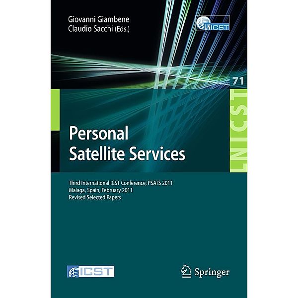 Personal Satellite Services / Lecture Notes of the Institute for Computer Sciences, Social Informatics and Telecommunications Engineering Bd.71