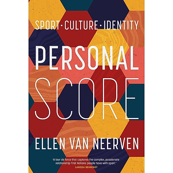 Personal Score, Ellen Van Neerven