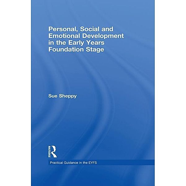 Personal, Social and Emotional Development in the Early Years Foundation Stage, Sue Sheppy