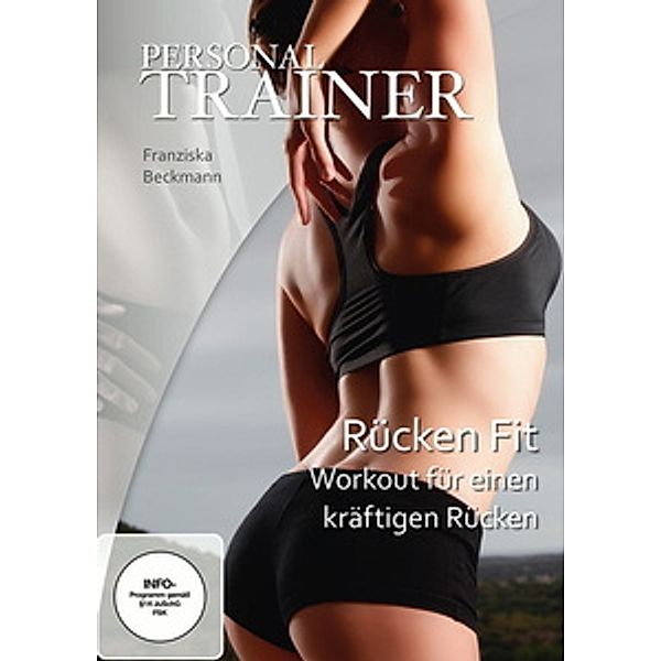 Personal Trainer - Rücken fit: Workout für einen starken Rücken, Personal Trainer