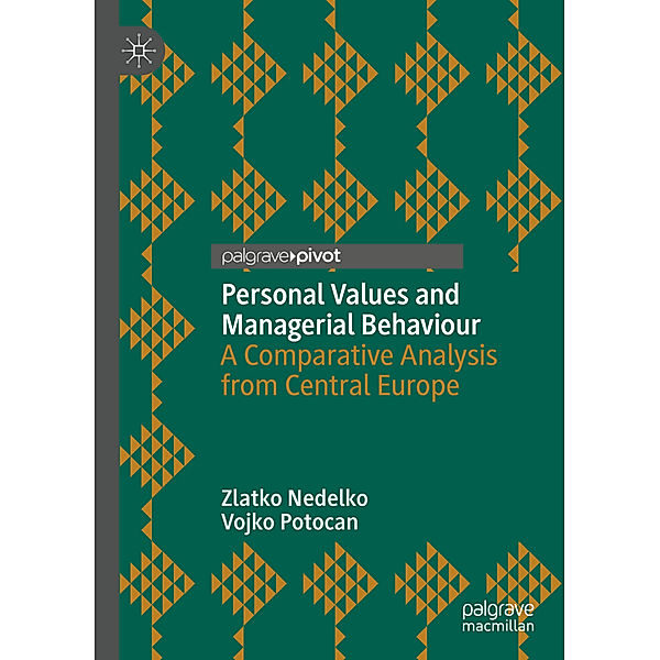 Personal Values and Managerial Behaviour, Zlatko Nedelko, Vojko Potocan