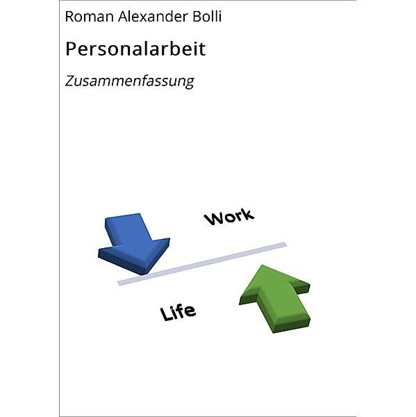 Personalarbeit / TK.zip Bd.3, Roman Alexander Bolli