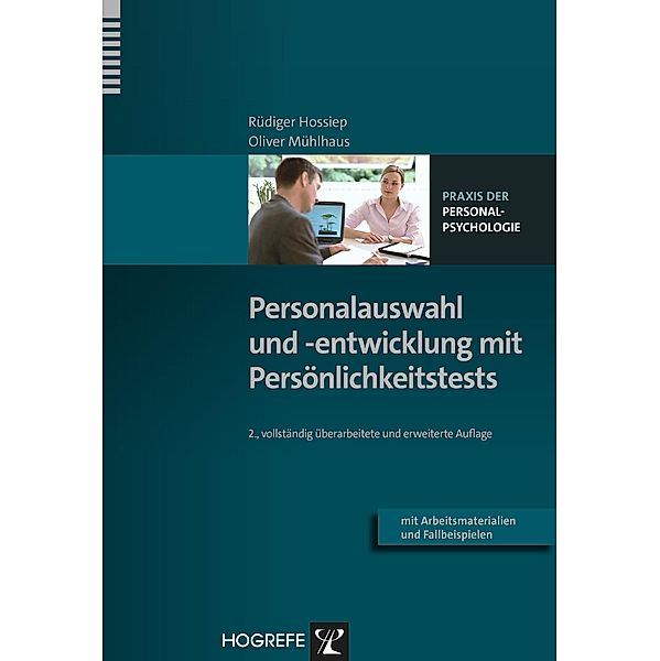 Personalauswahl und -entwicklung mit Persönlichkeitstests, Rüdiger Hossiep, Oliver Mühlhaus