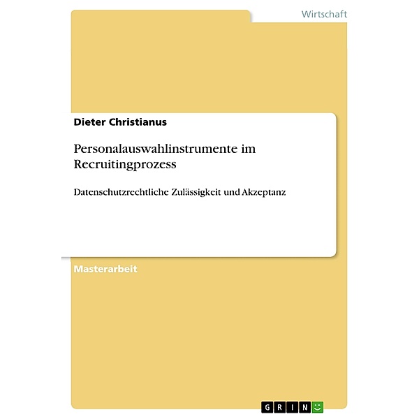 Personalauswahlinstrumente im Recruitingprozess, Dieter Christianus
