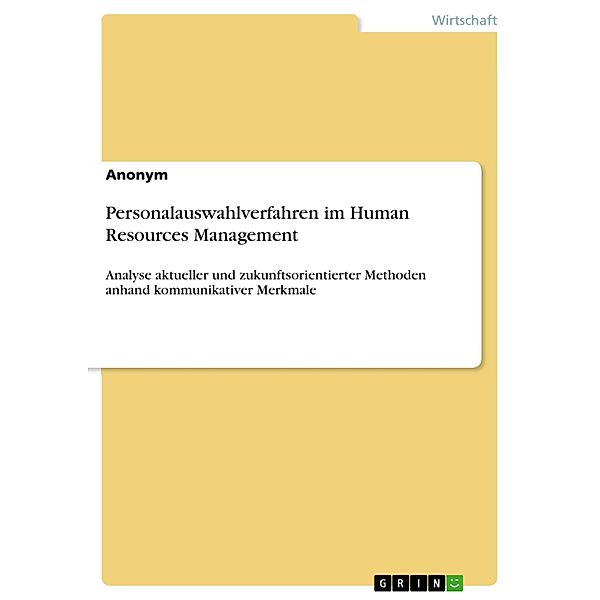 Personalauswahlverfahren im Human Resources Management