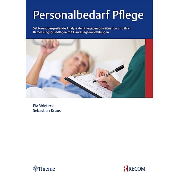 Personalbedarf Pflege, Pia Wieteck, Sebastian Kraus