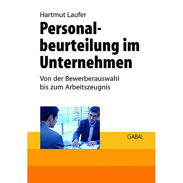 Personalbeurteilung im Unternehmen / Whitebooks, Hartmut Laufer