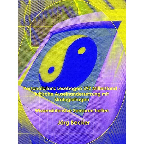 Personalbilanz Lesebogen 392 Mittelstand - kritische Auseinandersetzung mit Strategiefragen, Jörg Becker