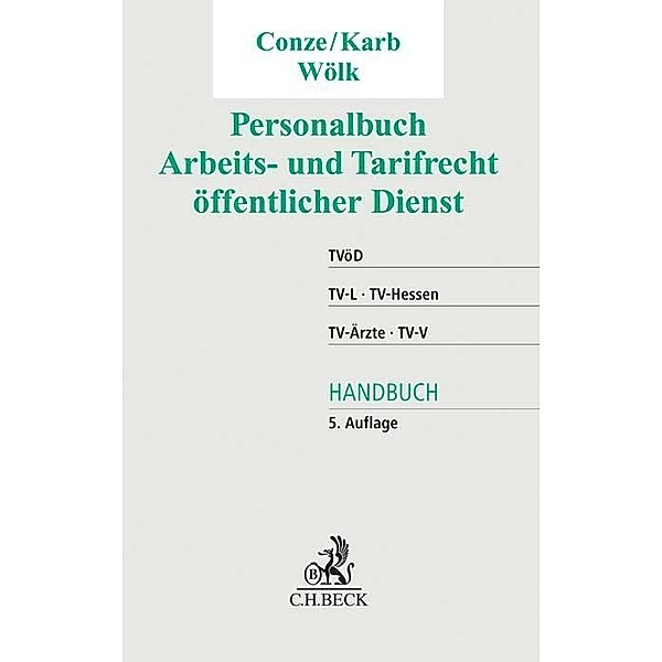Personalbuch Arbeits- und Tarifrecht öffentlicher Dienst, Peter Conze, Svenja Karb, Wolfgang Woelk