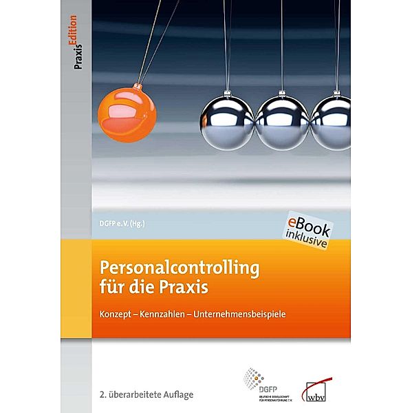 Personalcontrolling für die Praxis / DGFP PraxisEdition Bd.92